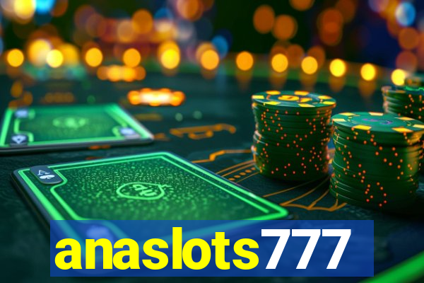 anaslots777