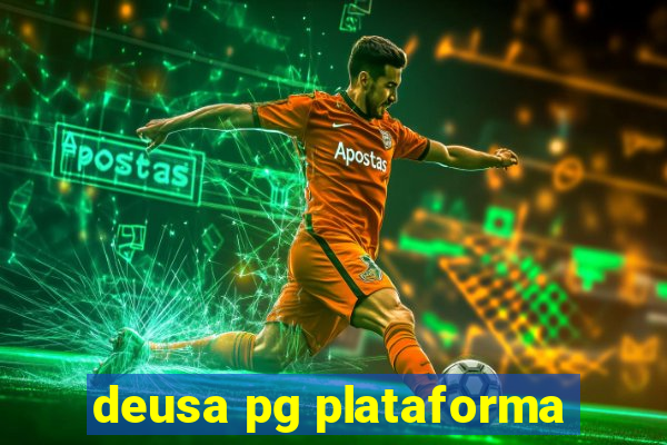 deusa pg plataforma