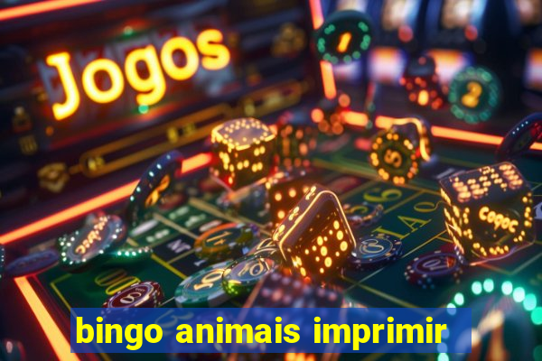 bingo animais imprimir