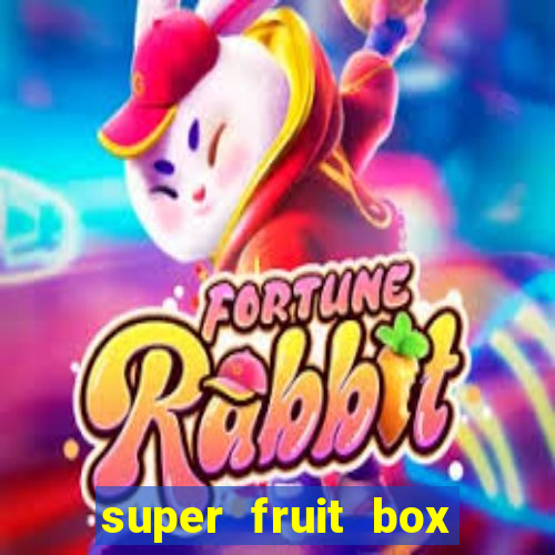 super fruit box blox fruits codes