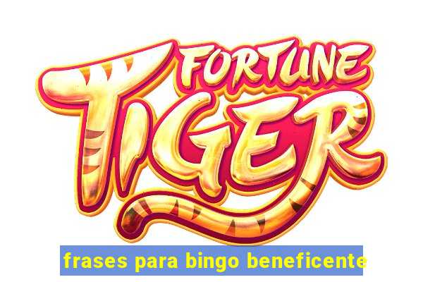 frases para bingo beneficente