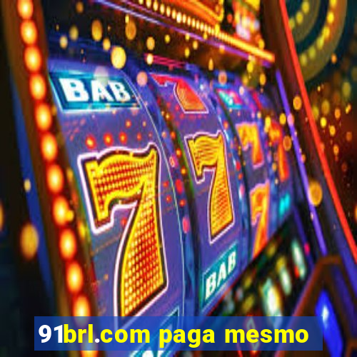 91brl.com paga mesmo