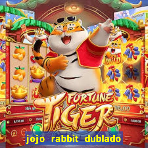 jojo rabbit dublado google drive