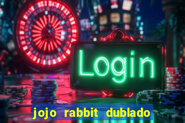 jojo rabbit dublado google drive