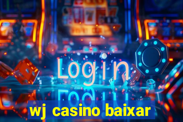 wj casino baixar