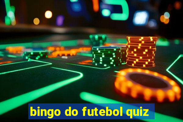 bingo do futebol quiz