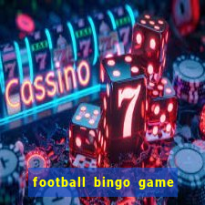 football bingo game - play now