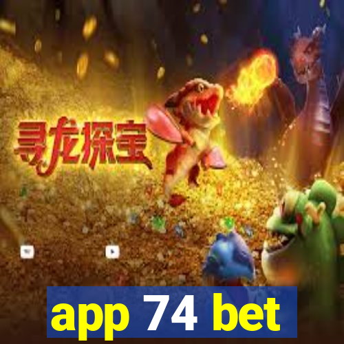 app 74 bet