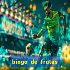 bingo de frutas para imprimir pdf