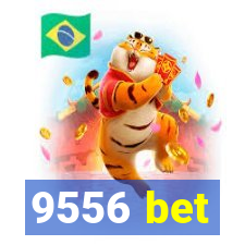 9556 bet