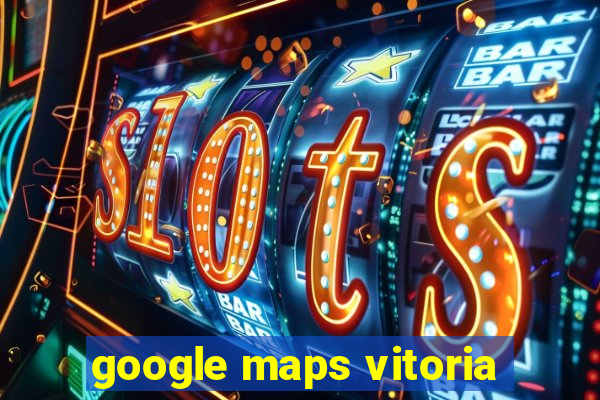 google maps vitoria