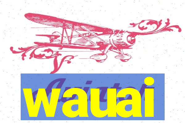 wauai