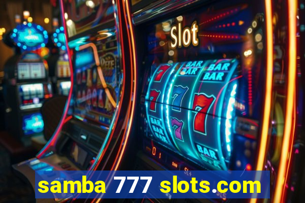 samba 777 slots.com