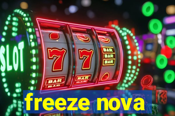 freeze nova