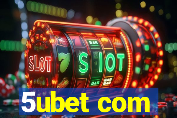 5ubet com