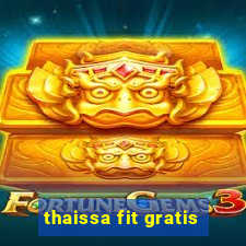 thaissa fit gratis