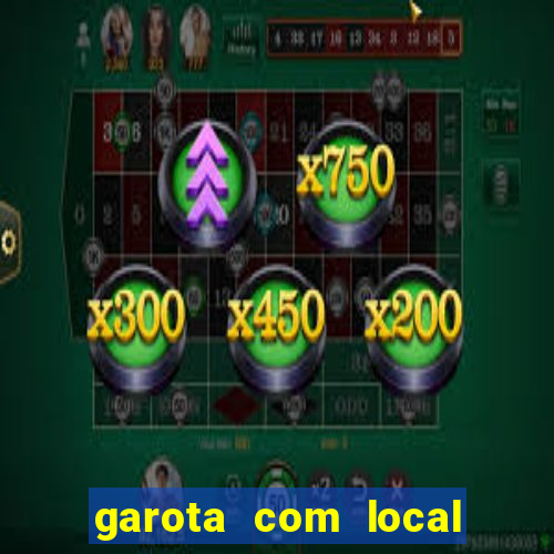 garota com local em joinville