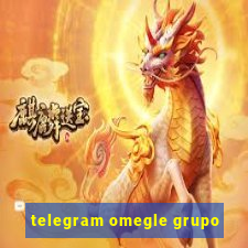 telegram omegle grupo