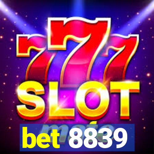 bet 8839