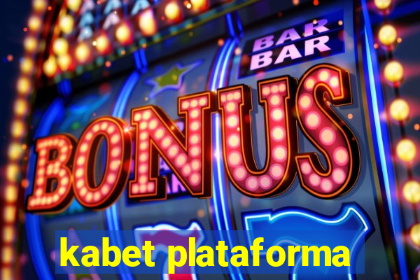 kabet plataforma