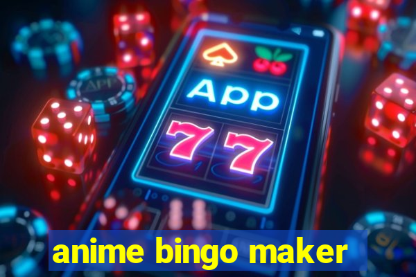 anime bingo maker