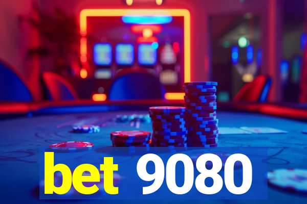 bet 9080