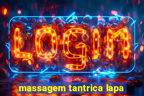 massagem tantrica lapa