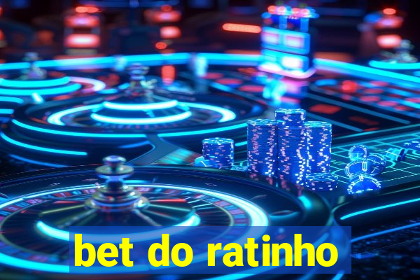 bet do ratinho