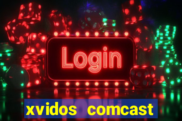 xvidos comcast xfinity customer service