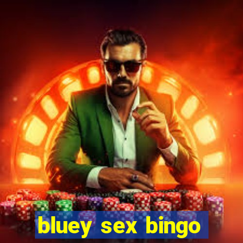 bluey sex bingo