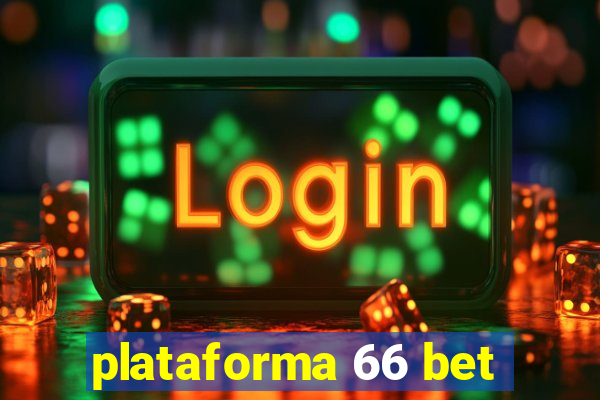 plataforma 66 bet