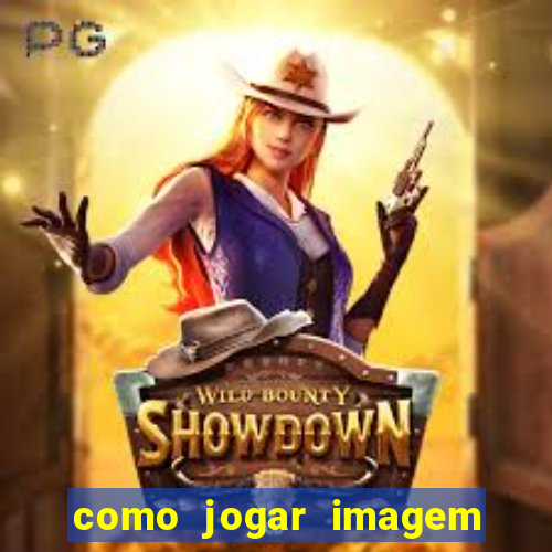 como jogar imagem no google para pesquisa