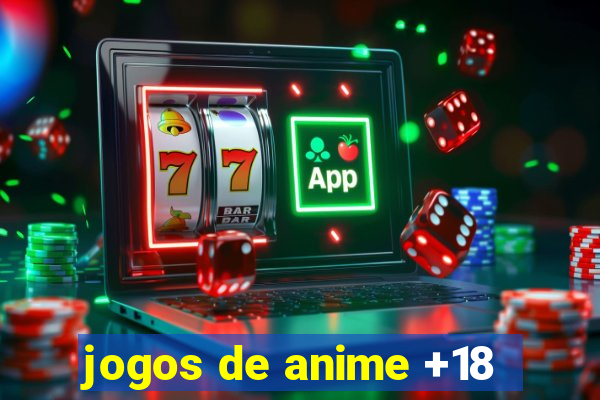 jogos de anime +18