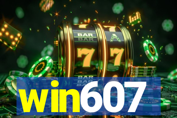 win607