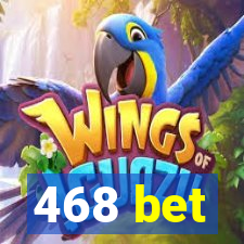 468 bet