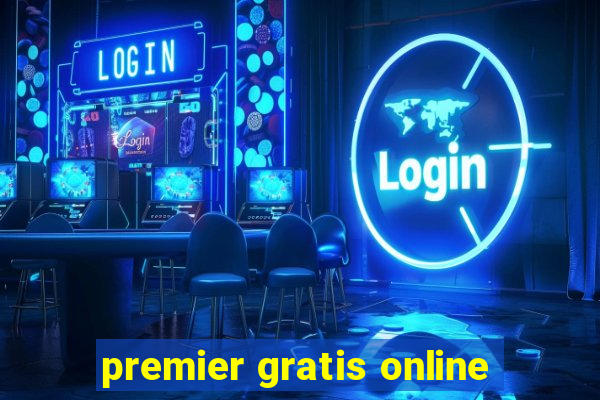 premier gratis online