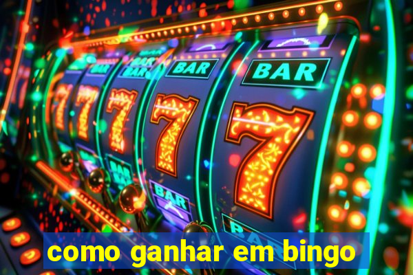 como ganhar em bingo