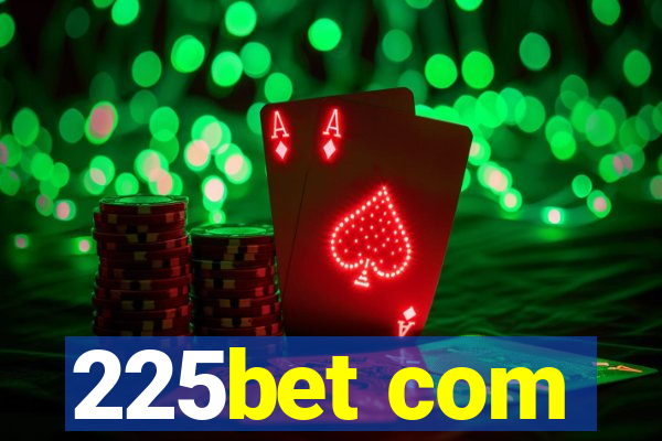 225bet com