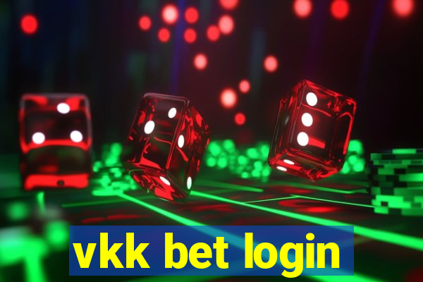 vkk bet login