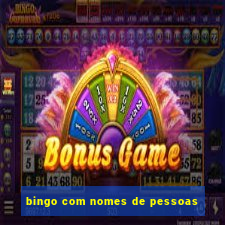 bingo com nomes de pessoas