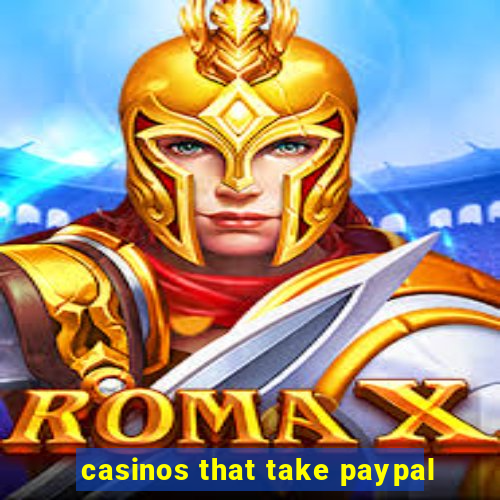 casinos that take paypal