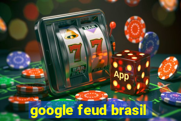 google feud brasil