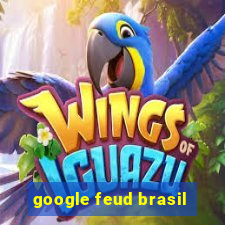 google feud brasil