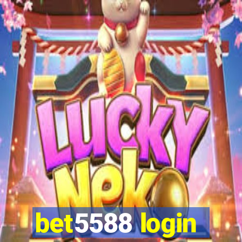 bet5588 login