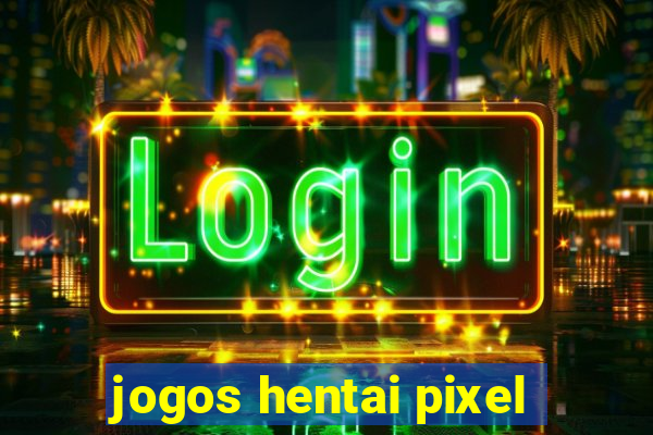 jogos hentai pixel