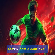 bet917 com e confiável