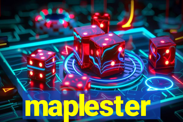 maplester