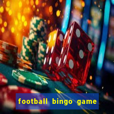 football bingo game - play now