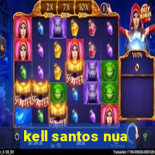 kell santos nua