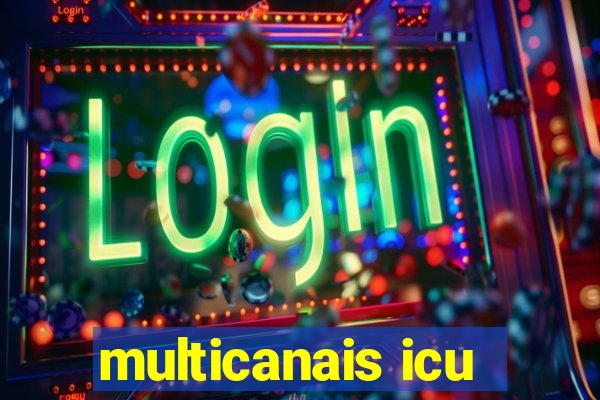 multicanais icu